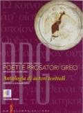 Poeti e prosatori greci. Per il Liceo classico. Con espansione online