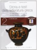 Storia e testi della letteratura greca. Per le Scuole superiori. Con espansione online vol.2