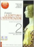 Il nuovo. La scrittura e l'interpretazione. Ediz. rossa. Per le Scuole superiori. Con espansione online vol.2