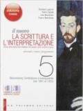 Il nuovo. La scrittura e l'interpretazione. Ediz. rossa. Per le Scuole superiori. Con espansione online vol.5