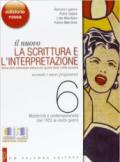 Il nuovo. La scrittura e l'interpretazione. Ediz. rossa. Per le Scuole superiori. Con espansione online vol.6