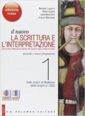 Il nuovo. La scrittura e l'interpretazione. Ediz. rossa. Per le Scuole superiori. Con espansione online