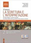 Il nuovo. La scrittura e l'interpretazione. Ediz. arancione. Con espansione online. Per le Scuole superiori: 2