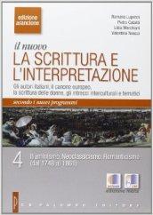 Il nuovo. La scrittura e l'interpretazione. Ediz. arancione. Per le Scuole superiori