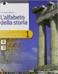 L'alfabeto della storia. Per la Scuola media. Con DVD. Con espansione online