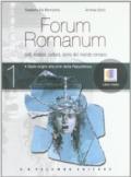 Forum romanum. Testi, lessico, cultura, storia del mondo romano. Per i Licei e gli Ist. magistrali. Con espansione online vol.1