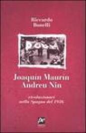 Joaquin Maurìn, Andreu Nin. Rivoluzionari nella Spagna del 1936