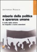 Miseria della politica e speranze umane. Il crollo delle sinistre tra tragedie e nuove emersioni