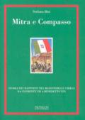 Mitra e compasso. Storia dei rapporti tra massoneria e Chiesa da Clemente XII a Benedetto XVI