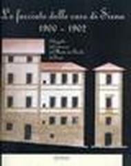 Le facciate delle case di Siena (1900-1902). Catalogo della mostra (Siena, 5 maggio-17 giugno 2007)