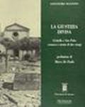 La giustizia divisa. Civitella e San Polo, cronaca e storia di due stragi