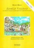 Sorella Toscana. Una regione raccontata e cantata senza fronzoli e lontano dagli stereotipi ricorrenti. Con CD Audio