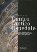 DENTRO L ANTICO OSPEDALE