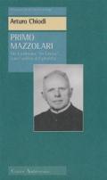 Primo Mazzolari. Un testimone «In Cristo» con l'animo del profeta