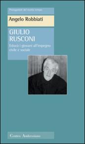 Giulio Rusconi. Educò i giovani all'impegno civile e sociale