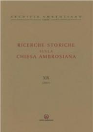 Ricerche storiche sulla Chiesa ambrosiana. Vol. 19