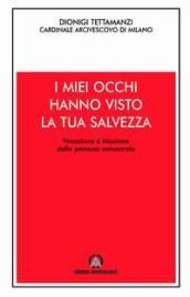 I miei occhi hanno visto la tua salvezza. Vocazione e missione della persona consacrata