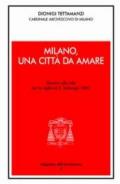 Milano, una città da amare. Discorso alla città per la vigilia di S. Ambrogio 2003