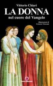 La donna nel cuore del vangelo. Racconti e testimonianze di vita