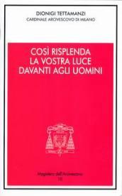 Così risplenda la vostra luce davanti agli uomini. Festa della Presentazione del Signore 2004