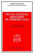 Per una coscienza missionaria del presbitero oggi. Omelia nella Messa Crismale del Giovedì Santo