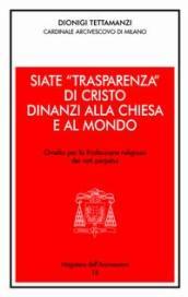 Siate «trasparenza» di Cristo dinanzi alla Chiesa e al mondo. Omelia per la professione religiosa dei voti perpetui