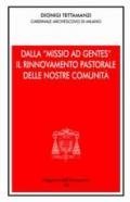 Dalla «Missio ad gentes» il rinnovamento pastorale delle nostre comunità