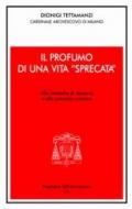 Il profumo di una vita spezzata. Alle monache di clausura e alle comunità cristiane