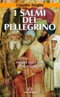 I salmi del pellegrino. Pregare con i canti delle ascensioni