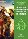 L'itinerario catecumenale per rendere viva la liturgia