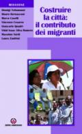 Costruire la città: il contributo dei migranti