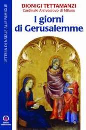 I giorni di Gerusalemme. Lettera di Natale alle famiglie