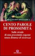 Cento parole di prossimità: Sulle strade di una prossimità esigente senza distanze di sicurezza