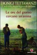 Le ore del giorno cercano un'anima. Lettera per la benedizione delle famiglie 2008