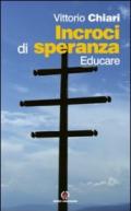 Incroci di speranza. Educare