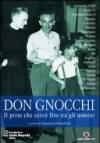 Don Carlo Gnocchi. Il prete che cercò Dio tra gli uomini