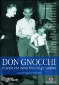 Don Carlo Gnocchi. Il prete che cercò Dio tra gli uomini