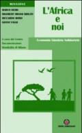 L'Africa e noi. Economia, giustizia, solidarietà