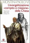 L'evangelizzazione, «compito e missione» della Chiesa