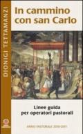 In cammino con san Carlo. Linee guida per operatori pastorali