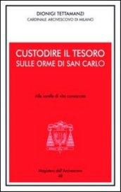 Custodire il tesoro. In ascolto di San Carlo. Alle sorelle di vita consacrata