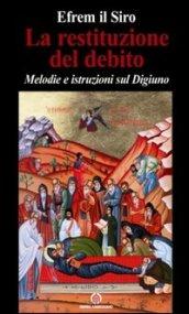 La restituzione del debito. Melodie e istruzioni sul digiuno