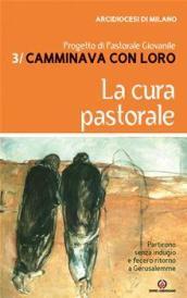 Camminava con loro. 3.Il mistero di Cristo. Progetto di pastorale giovanile