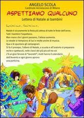 Aspettiamo qualcuno. Lettera di Natale ai bambini 2012