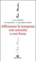 Affrontare la tempesta con serenità e con forza. L'attenzione al sociale e al lavoro nel magistero di Carlo Maria Martini