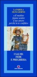 I Salmi: fede e preghiera. «Al mattino fammi sentire il tuo amore perché in te confido»