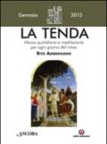 La tenda. Messa quotidiana e meditazione per ogni giorno del mese. Rito ambrosiano. Gennaio 2015