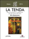 La tenda. Messa quotidiana e meditazione per ogni giorno del mese. Rito Ambrosiano. Marzo 2015.