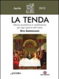 La tenda. Messa quotidiana e meditazione per ogni giorno del mese. Rito Ambrosiano. Aprile 2015.