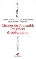 Charles de Foucauld: preghiera di abbandono